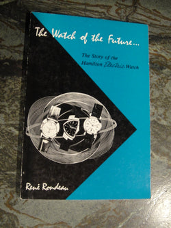 First Edition "The Watch Of The Future" Book by René Rondeau